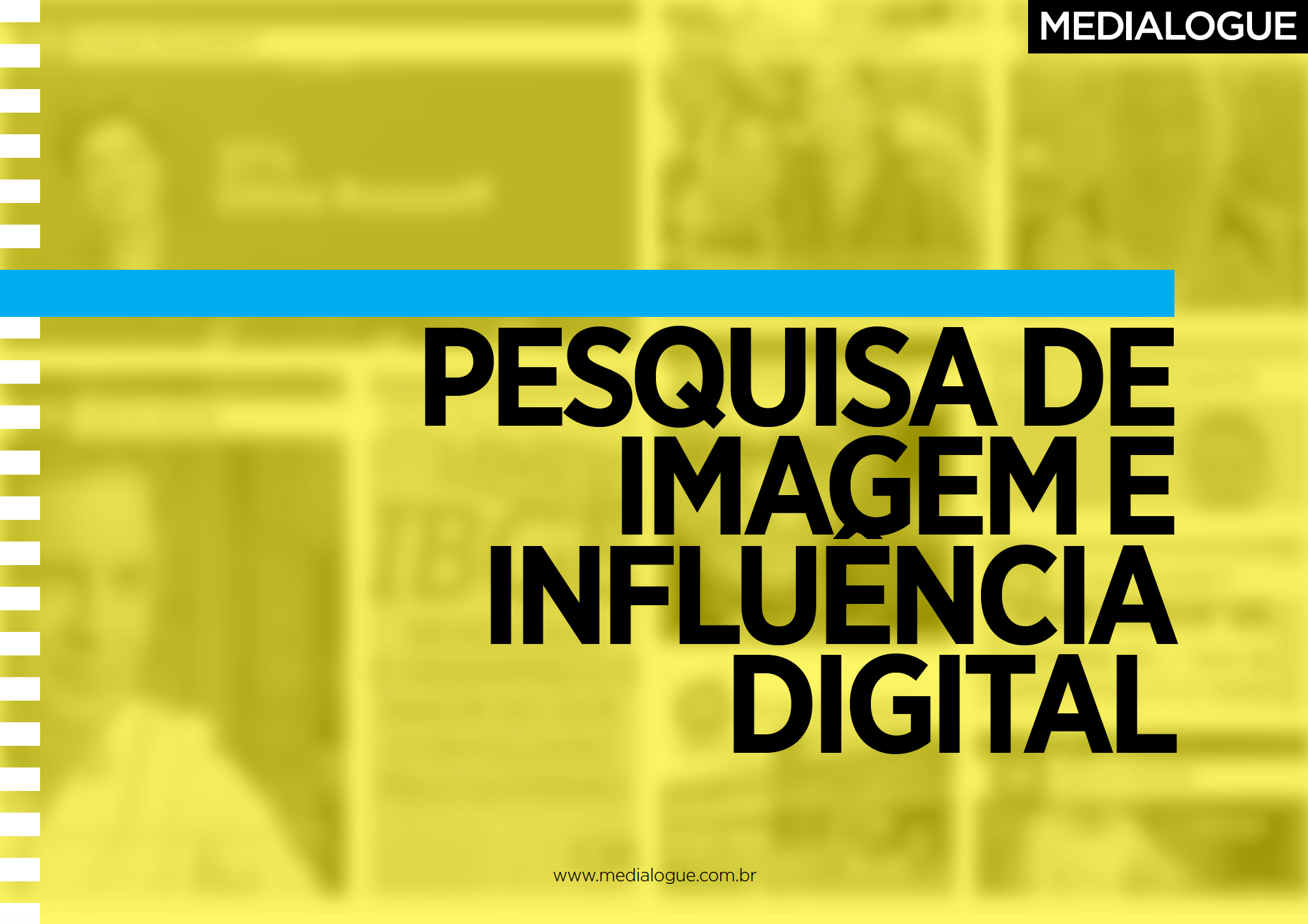 Pesquisa Imagem e Influência Digital da Medialogue