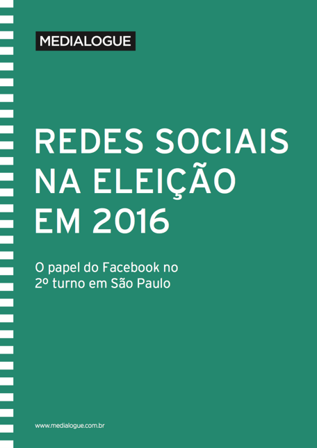 O papel do Facebook no 2º turno em São Paulo - Medialogue Digital