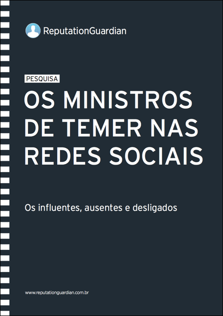 Pesquisa Ministros de Temer nas Redes Sociais - Medialogue Digital